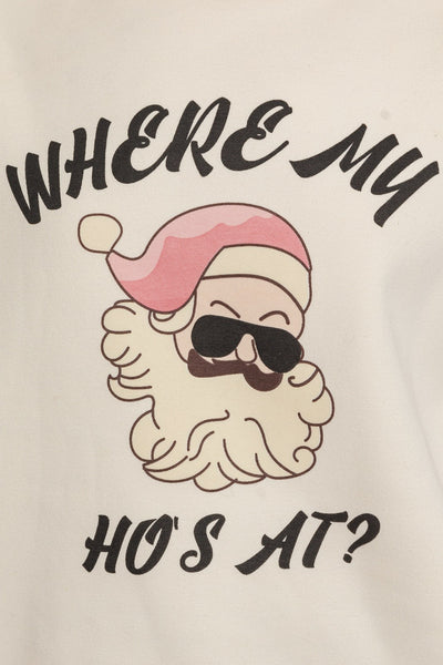 Where My Ho's At? Santa Sweatshirt