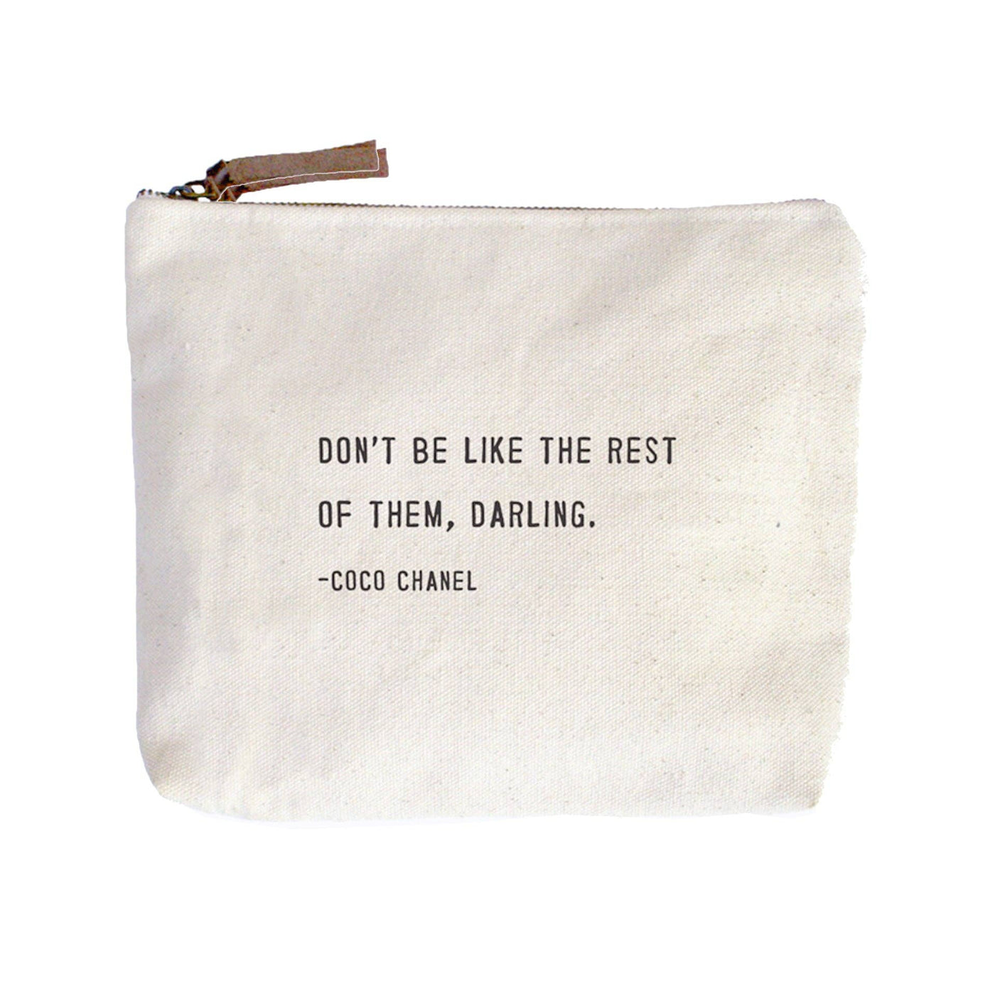 Don't Be Like The Rest Of Them (Coco Chanel) Canvas Zip Bag
